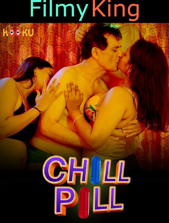 Chill Pill (2023) S01E02 Hindi Web Series [Kooku App]